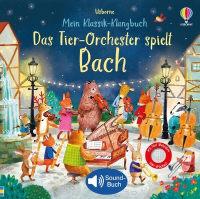 Bild von Mein Klassik-Klangbuch: Das Tier-Orchester spielt Bach