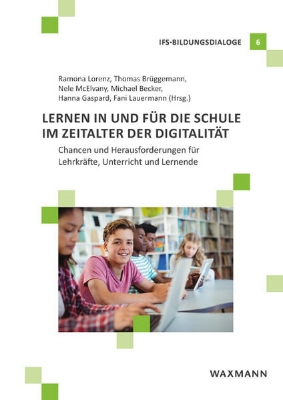 Bild von Lernen in und für die Schule im Zeitalter der Digitalität