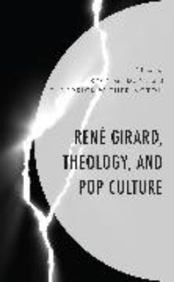 Bild von René Girard, Theology, and Pop Culture