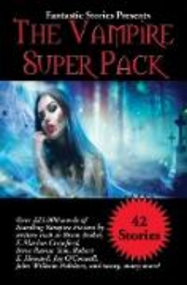 Bild von Fantastic Stories Presents The Vampire Super Pack (eBook)