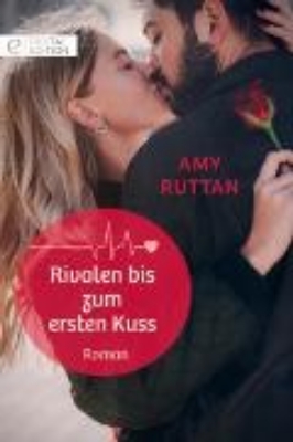 Bild von Rivalen bis zum ersten Kuss (eBook)