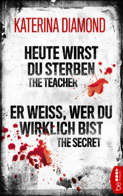 Bild von Heute wirst du sterben - The Teacher / Er weiß, wer du wirklich bist - The Secret (eBook)