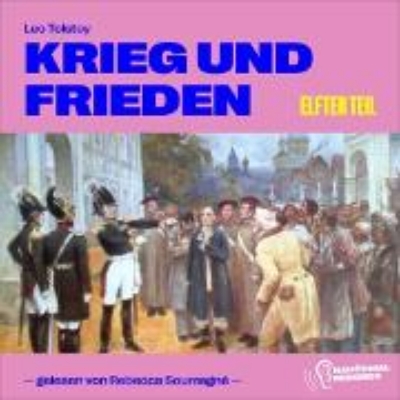 Bild von Krieg und Frieden (Elfter Teil) (Audio Download)