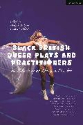 Bild von Black British Queer Plays and Practitioners: An Anthology of Afriquia Theatre