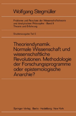 Bild von Theoriendynamik Normale Wissenschaft und wissenschaftliche Revolutionen Methodologie der Forschungsprogramme oder epistemologische Anarchie? (eBook)