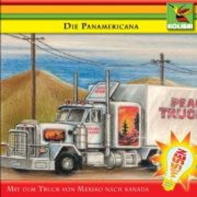 Bild von Die Panamericana - Mit dem Truck von Mexiko nach Kanada (Audio Download)