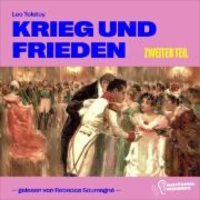 Bild zu Krieg und Frieden (Zweiter Teil) (Audio Download)