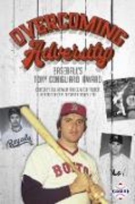 Bild von Overcoming Adversity: Baseball's Tony Conigliaro Award (SABR Digital Library, #44) (eBook)