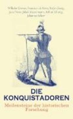 Bild von Die Konquistadoren: Meilensteine der historischen Forschung (eBook)