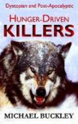 Bild von Hunger-Driven Killers (eBook)