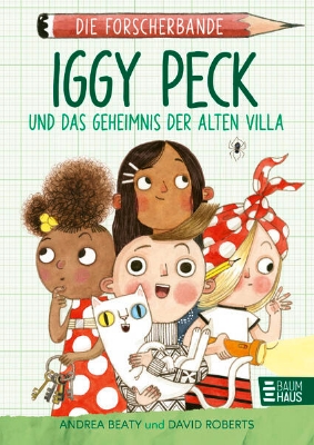 Bild von Die Forscherbande: Iggy Peck und das Geheimnis der alten Villa