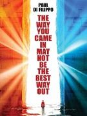 Bild von The Way You Came In May Not Be the Best Way Out (eBook)