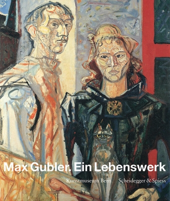 Bild von Max Gubler. Ein Lebenswerk