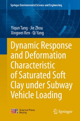 Bild von Dynamic Response and Deformation Characteristic of Saturated Soft Clay under Subway Vehicle Loading (eBook)