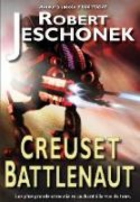 Bild von Creuset Battlenaut (Crucible Battlenaut) (eBook)