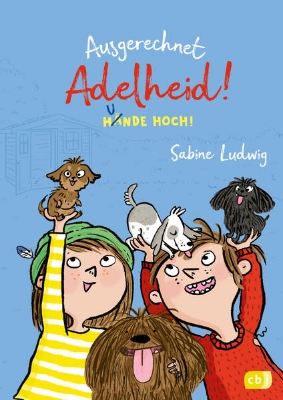 Bild von Ausgerechnet Adelheid! - Hunde hoch! (eBook)