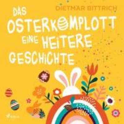 Bild von Das Osterkomplott - Eine heitere Geschichte (Audio Download)