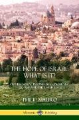 Bild von The Hope of Israel; What Is It?