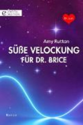 Bild von Süße Verlockung für Dr. Brice (eBook)