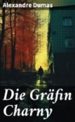 Bild von Die Gräfin Charny (eBook)