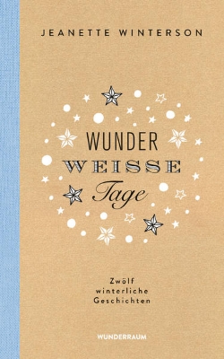 Bild von Wunderweiße Tage. Zwölf winterliche Geschichten (eBook)