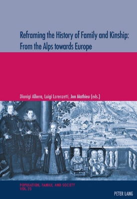 Bild von Reframing the History of Family and Kinship: From the Alps towards Europe