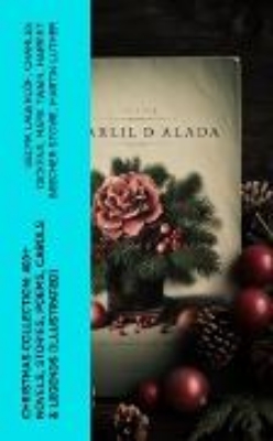 Bild von Christmas Collection: 400+ Novels, Stories, Poems, Carols & Legends (Illustrated) (eBook)