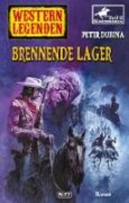 Bild von Western Legenden 40: Brennende Lager (eBook)