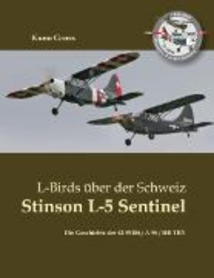 Bild von L-Birds über der Schweiz - Stinson L-5 Sentinel (eBook)