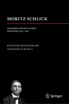 Bild von Moritz Schlick. Naturphilosophische Schriften. Manuskripte 1910 - 1936 (eBook)