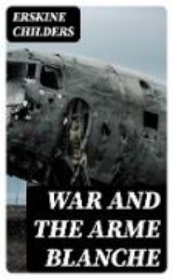 Bild von War and the Arme Blanche (eBook)