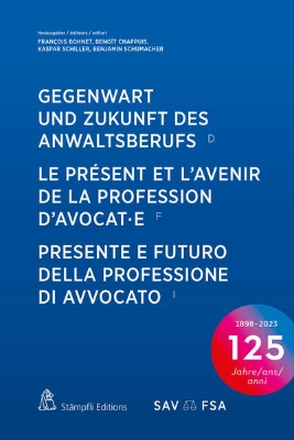 Bild zu Gegenwart und Zukunft des Anwaltsberufs Le présent et l'avenir de la profession d'avocat·e Presente e futuro della professione di avvocato (eBook)