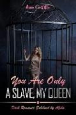 Bild von You are only a Slave, my Queen (eBook)