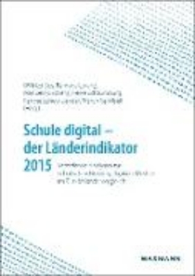 Bild von Schule digital - der Länderindikator 2015 (eBook)