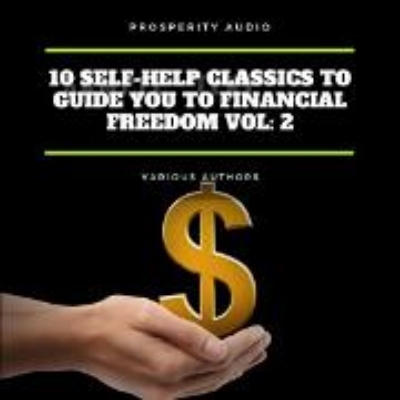 Bild von 10 Self-Help Classics to Guide You to Financial Freedom Vol: 2 (Audio Download)