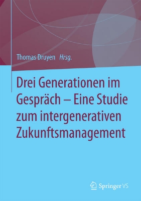 Bild von Drei Generationen im Gespräch - Eine Studie zum intergenerativen Zukunftsmanagement (eBook)