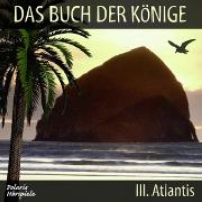 Bild zu Das Buch der Könige - 03 - Atlantis (Audio Download)