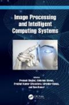 Bild von Image Processing and Intelligent Computing Systems (eBook)