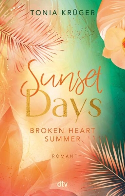 Bild zu Broken Heart Summer - Sunset Days (eBook)