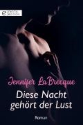 Bild zu Diese Nacht gehört der Lust (eBook)