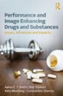 Bild von Performance and Image Enhancing Drugs and Substances (eBook)