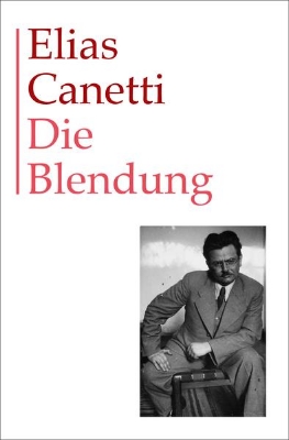 Bild von Gesammelte Werke Band 1: Die Blendung (eBook)