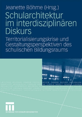 Bild zu Schularchitektur im interdisziplinären Diskurs