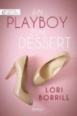 Bild von Ein Playboy zum Dessert (eBook)