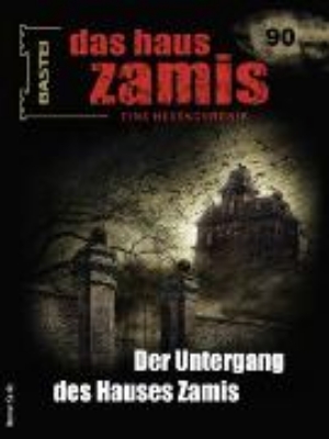 Bild von Das Haus Zamis 90 (eBook)