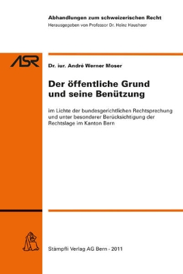 Bild von Der öffentliche Grund und seine Benützung (eBook)