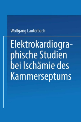 Bild von Elektrokardiographische Studien bei Ischämie des Kammerseptums (eBook)