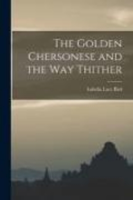 Bild von The Golden Chersonese and the Way Thither