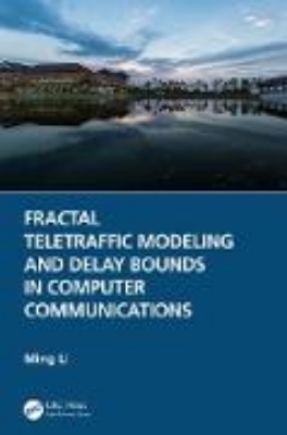 Bild zu Fractal Teletraffic Modeling and Delay Bounds in Computer Communications (eBook)