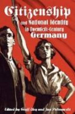 Bild von Citizenship and National Identity in Twentieth-Century Germany (eBook)